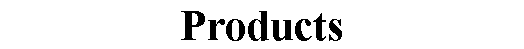 Products