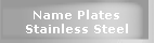 Name Plates Stainless Steel